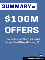 Summary of $100M Offers: How To Make Offers So Good People Feel Stupid Saying No