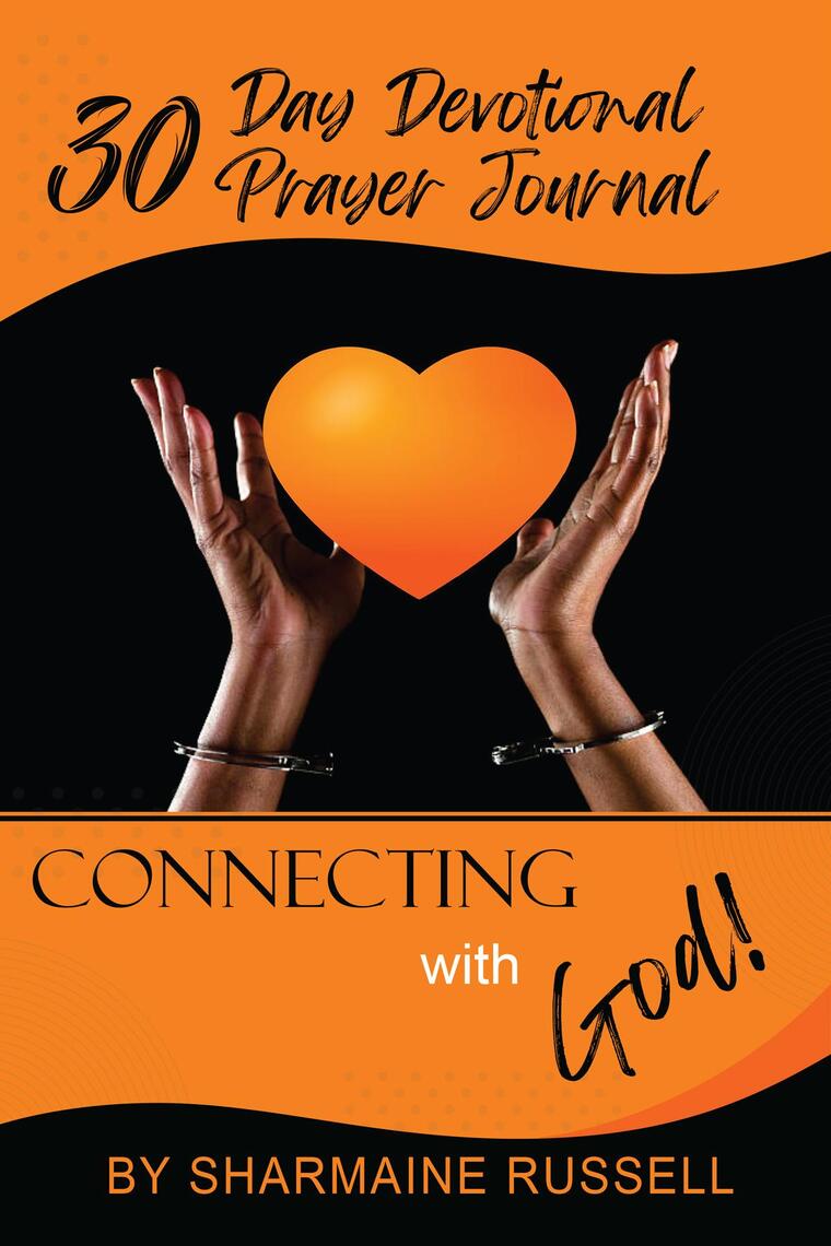 30 Day Devotional Prayer Journal "Connect with God" by Sharmaine D ...