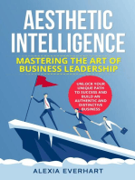 AESTHETIC INTELLIGENCE: UNLOCK YOUR UNIQUE PATH TO SUCCESS AND BUILD AN AUTHENTIC AND DISTINCTIVE BUSINESS