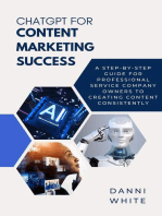 ChatGPT for Content Marketing Success: A Step-by-Step Guide for Professional Service Company Owners to Creating Content Consistently