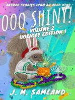 Ooo Shiny! Volume 2, Holiday Edition 1