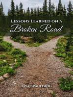 Lessons Learned on a Broken Road