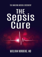The Sepsis Cure: The Amazing Medical Discovery