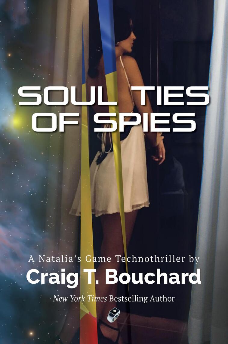 Soul Ties Of Spies by Craig T Bouchard pic