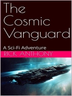 The Cosmic Vanguard