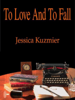 To Love And To Fall