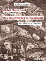 Global Player Faust oder Das Verschwinden der Gegenwart