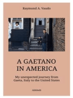 A Gaetano in America: My unexpected journey from Gaeta, Italy to the United States