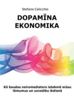 Dopamīna ekonomika: Kā baudas neiromediators ietekmē mūsu lēmumus un uzvedību ikdienā