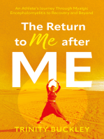 The Return to Me after ME