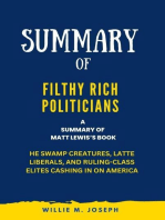Summary of Filthy Rich Politicians By Matt Lewis: The Swamp Creatures, Latte Liberals, and Ruling-Class Elites Cashing in on America