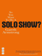 So You Want To Do A Solo Show?