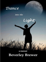 Dance into the Light