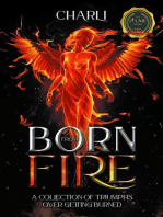 Born From Fire: A Collection Of Triumphs Over Getting Burned
