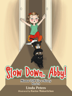 Slow Down, Abby!