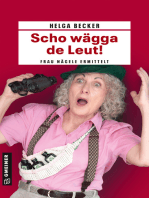 Scho wägga de Leut!: Frau Nägele ermittelt
