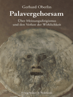 Palavergehorsam: Über Meinungsdirigismus und den Verlust der Wirklichkeit