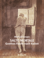 Salto mortale: Goethes Flucht nach Italien. Ein philologischer Essay