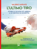 L'Ultimo Tiro: Storie di chi non si è arreso a un destino di sconfitta