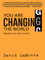 You are Changing the World