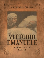 Vittorio Emanuele a King in Exile, Part II: Vittorio Emanuele, #2