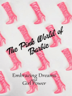 "The Pink World of Barbie: Embracing Dreams and Girl Power": Women