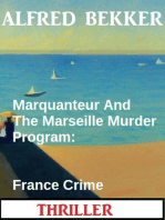 Marquanteur And The Marseille Murder Program: France Crime Thriller