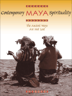 Contemporary Maya Spirituality: The Ancient Ways Are Not Lost