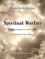 Spiritual Warfare: On Earth As It Is in Heaven