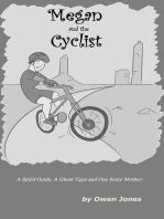Megan and the Cyclist: A Spirit Guide, A Ghost Tiger, and One Scary Mother
