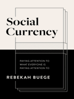 Social Currency: Paying Attention to What Everyone is Paying Attention to
