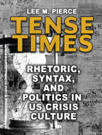 Tense Times: Rhetoric, Syntax, and Politics in US Crisis Culture