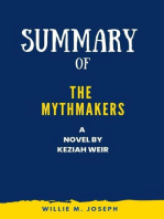 Summary of the Mythmakers a Novel by Keziah Weir