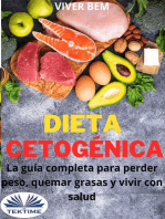 Dieta Cetogénica: La Guía Completa Para Perder Peso, Quemar Grasas Y Vivir Con Salud
