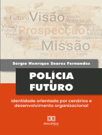 Polícia e futuro:  identidade orientada por cenários e desenvolvimento organizacional