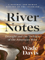 River Notes: Drought and the Twilight of the American West — A Natural and Human History of the Colorado