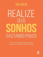 Realize seus sonhos gastando pouco: Como o estilo de vida minimalista ajuda na economia doméstica para você guardar dinheiro e conquistar tudo o que deseja