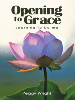 Opening to Grace: Learning to Be Me