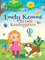 Emely kommt in den Kindergarten: Eine Geschichte über die Entwicklung von Selbstbewusstsein im Kindergarten