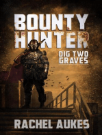 Bounty Hunter: Dig Two Graves: Bounty Hunter, #2