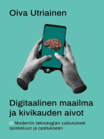 Digitaalinen maailma ja kivikauden aivot: Modernin teknologian vaikutukset opiskeluun ja opetukseen