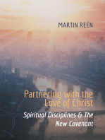 Partnering with the Love of Christ: Spiritual Disciplines & The New Covenant
