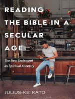 Reading the Bible in a Secular Age: The New Testament as Spiritual Ancestry