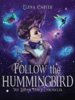 Follow the Hummingbird: The Dream Tamer Chronicles, #1