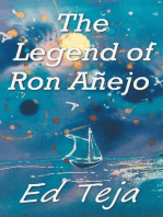 The Legend of Ron Anejo