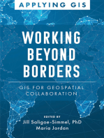 Working Beyond Borders: GIS for Geospatial Collaboration