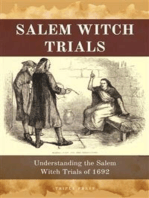 Salem Witch Trials: Understanding the Salem Witch Trials of 1692