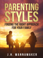 Parenting Styles: Finding the Right Approach for Your Family