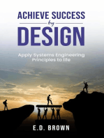 Achieve Success By Design: Apply Systems Engineering Principles to Life