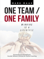 One Team / One Family: Winning Is a Lifestyle